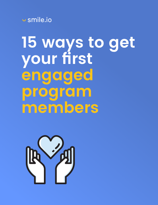 15 Ways to Get Your First Engaged Program Member